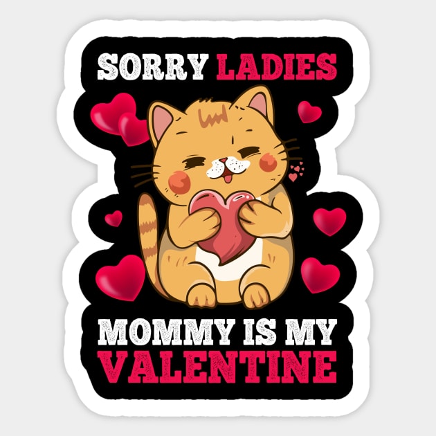 Sorry Ladies Mommy Is My Valentine Happy Valentines Day 2024 Sticker by Jhon Towel